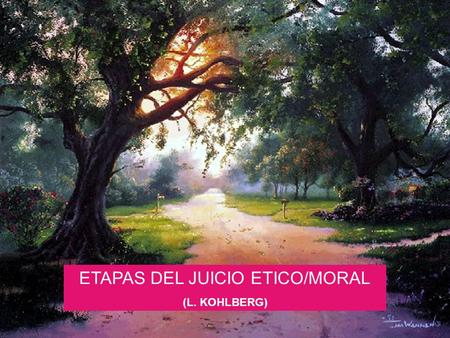 ETAPAS DEL JUICIO ETICO/MORAL