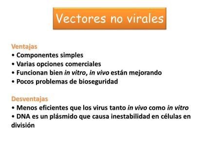 Vectores no virales Ventajas Componentes simples