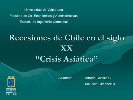 Recesiones de Chile en el siglo XX “Crisis Asiática”
