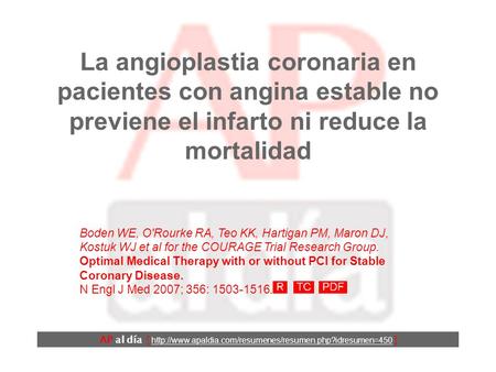 La angioplastia coronaria en pacientes con angina estable no previene el infarto ni reduce la mortalidad AP al día [