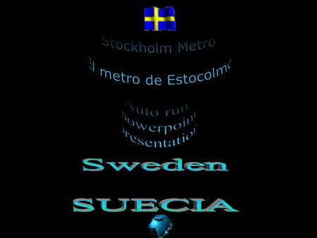 Stockholm subway is considered the longest art gallery in the world. Has 3 main lines ( blue, red and green). Nearly 110 km long and 100 stations.