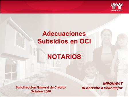 Adecuaciones Subsidios en OCI NOTARIOS
