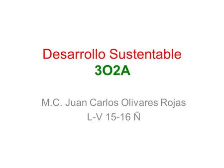 Desarrollo Sustentable 3O2A