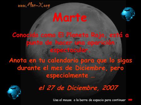 Www.Man-X.org Marte Conocido como El Planeta Rojo, está a punto de hacer una aparición espectacular. Anota en tu calendario para que lo sigas durante.