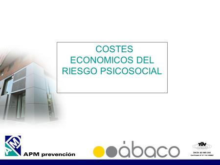 COSTES ECONOMICOS DEL RIESGO PSICOSOCIAL. 50-60 % de las faltas al trabajo están producidas por estrés (9-10-08) Uno de cada cuatro trabajadores de la.