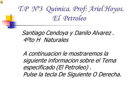 T.P Nº3 Quimica. Prof: Ariel Hoyos. El Petroleo