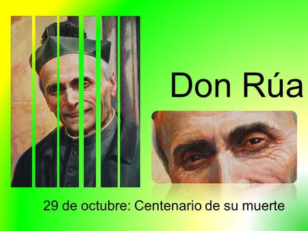 Don Rúa 29 de octubre: Centenario de su muerte.