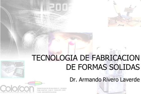 TECNOLOGIA DE FABRICACION DE FORMAS SOLIDAS