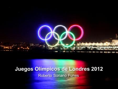 Juegos Olímpicos de Londres 2012 Roberto Soriano Funes.