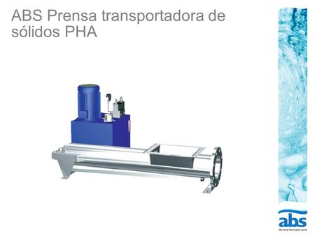 ABS Prensa transportadora de sólidos PHA