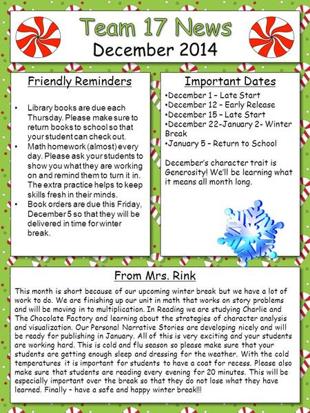 December 2014 Friendly RemindersImportant Dates From Mrs. Rink December 1 – Late Start December 12 – Early Release December 15 – Late Start December 22-January.