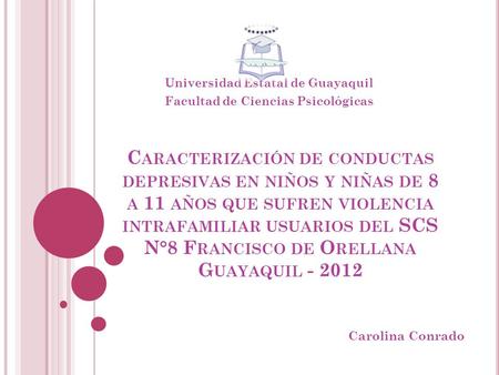 Universidad Estatal de Guayaquil Facultad de Ciencias Psicológicas