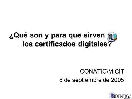 ¿Qué son y para que sirven los certificados digitales?