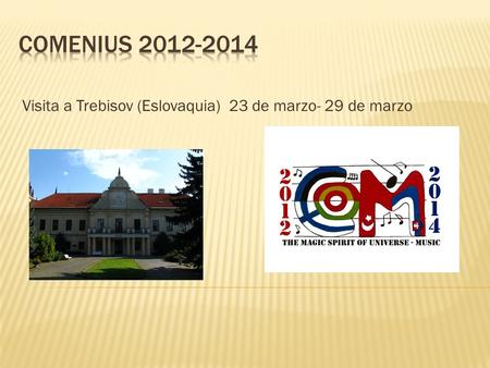 Visita a Trebisov (Eslovaquia) 23 de marzo- 29 de marzo.