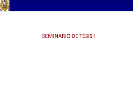 SEMINARIO DE TESIS I.