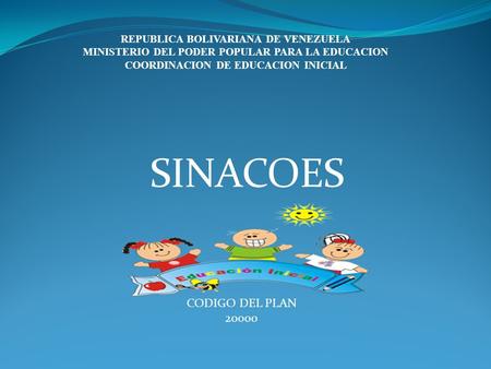 SINACOES CODIGO DEL PLAN REPUBLICA BOLIVARIANA DE VENEZUELA