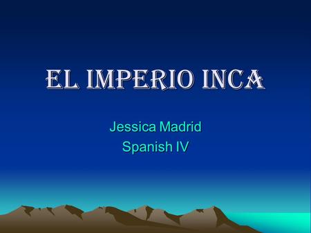 Jessica Madrid Spanish IV