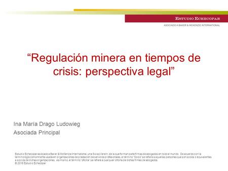 “Regulación minera en tiempos de crisis: perspectiva legal”