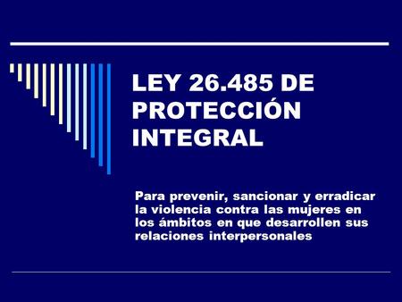 LEY DE PROTECCIÓN INTEGRAL