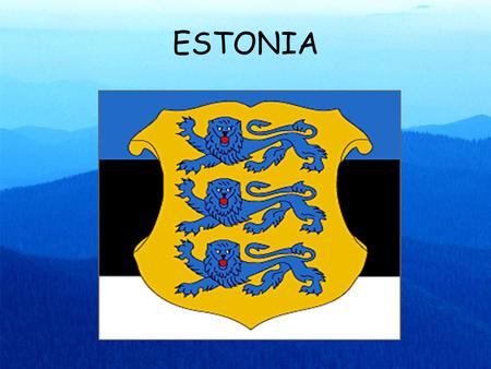 ESTONIA.
