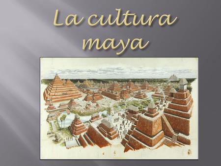 La cultura maya √.