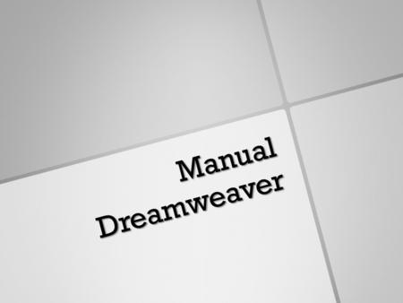 Manual Dreamweaver. Barra de herramientas. El primero botón que aparece en la barra es la de vista de código, que hace que en la ventana del documento.