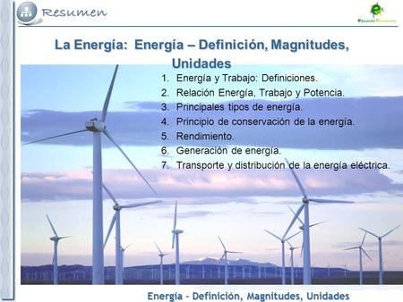La Energía: Energía – Definición, Magnitudes, Unidades