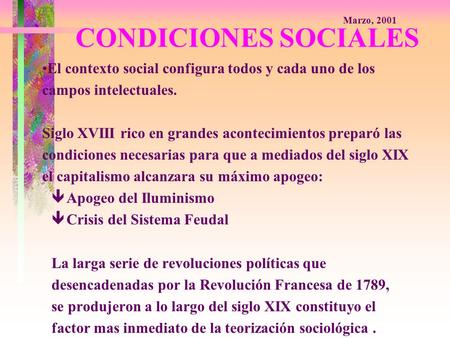 Marzo, 2001 CONDICIONES SOCIALES