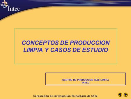 CONCEPTOS DE PRODUCCION LIMPIA Y CASOS DE ESTUDIO
