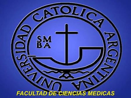 FACULTAD DE CIENCIAS MEDICAS