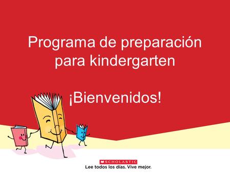 Programa de preparación para kindergarten ¡Bienvenidos!