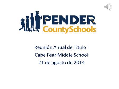 Reunión Anual de Título I Cape Fear Middle School 21 de agosto de 2014.