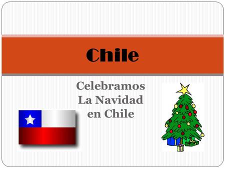 Celebramos La Navidad en Chile