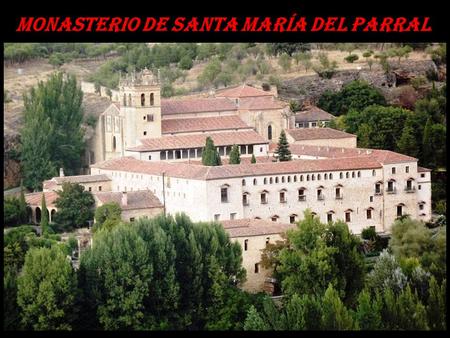Monasterio de Santa María del pARral