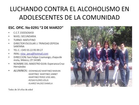LUCHANDO CONTRA EL ALCOHOLISMO EN ADOLESCENTES DE LA COMUNIDAD