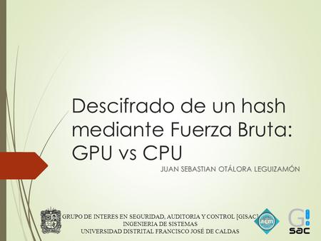 Descifrado de un hash mediante Fuerza Bruta: GPU vs CPU