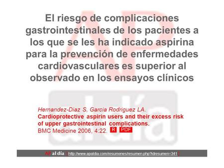 El riesgo de complicaciones gastrointestinales de los pacientes a los que se les ha indicado aspirina para la prevención de enfermedades cardiovasculares.