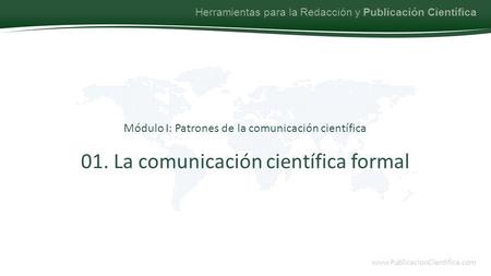 01. La comunicación científica formal