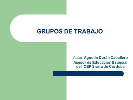 Asesor de Educación Especial del CEP Sierra de Córdoba
