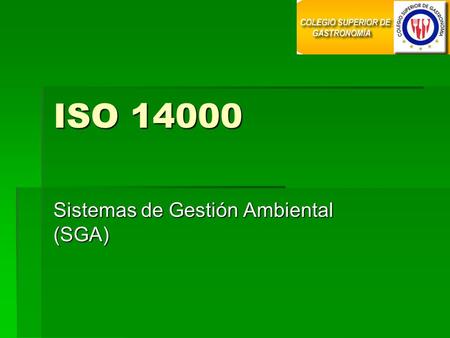Sistemas de Gestión Ambiental (SGA)