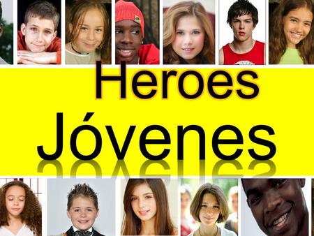 Heroes Jóvenes.