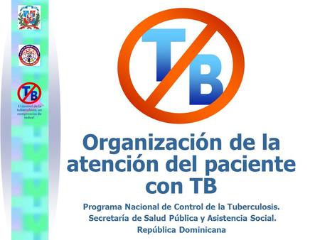 Organización de la atención del paciente con TB