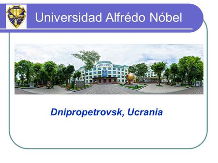 Dnipropetrovsk, Ucrania Universidad Alfrédo Nóbel.