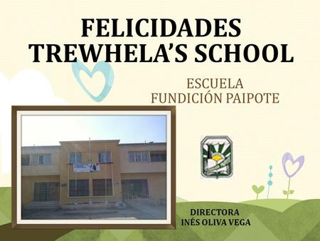 FELICIDADES TREWHELA’S SCHOOL