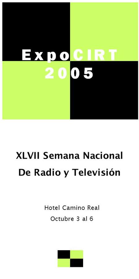 Hotel Camino Real Octubre 3 al 6 XLVII Semana Nacional De Radio y Televisión.