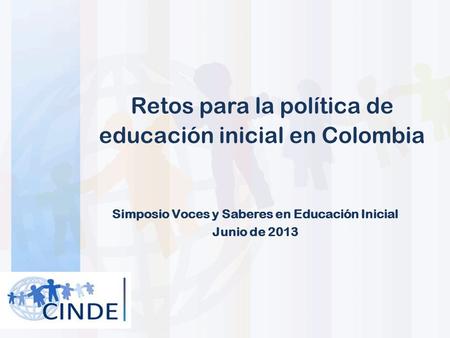 Retos para la política de educación inicial en Colombia