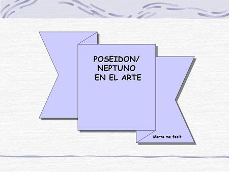 POSEIDON/ NEPTUNO EN EL ARTE