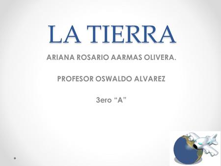 ARIANA ROSARIO AARMAS OLIVERA. PROFESOR OSWALDO ALVAREZ 3ero “A”