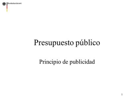 1 Presupuesto público Principio de publicidad. 2 Agenda Bases jurídicas Definición Principio de publicidad en las fases del ciclo presupuestario Perspectivas.