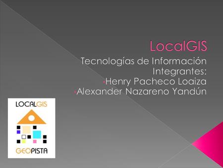  Es un visualizador de datos geográficos que permite la gestión de la información territorial de una ciudad de una manera simple y accesible para usuarios.